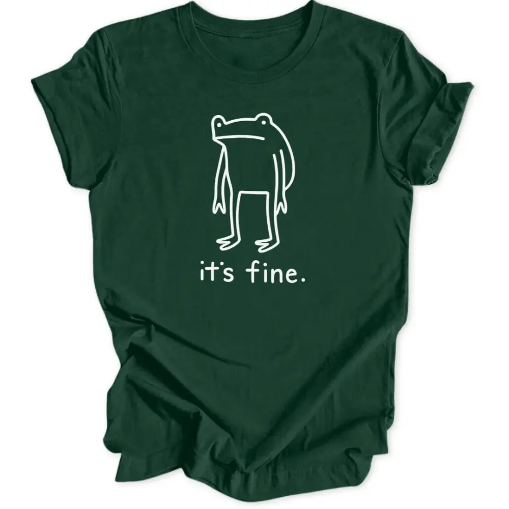It's fine Frog Unisex T-Shirt