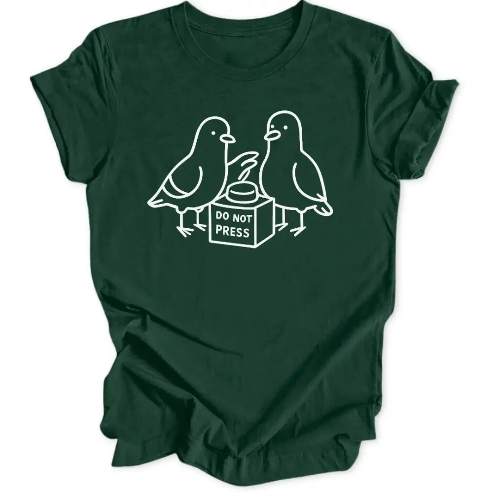 Do Not Press Unisex T-Shirt
