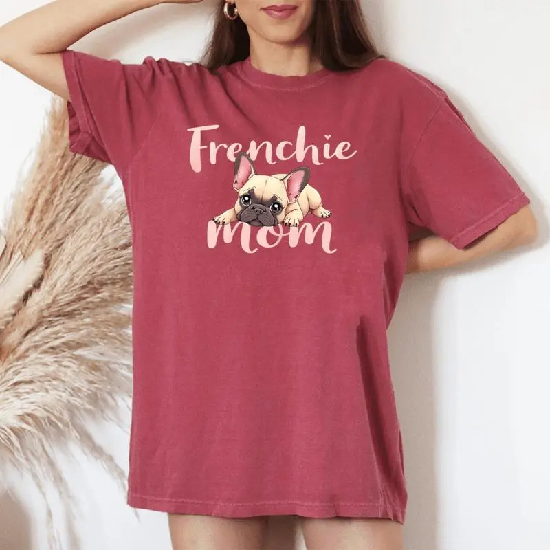 French Bulldog Mom Dog Frenchie Mama Cute Puppy Women's Oversized Comfort T-shirt