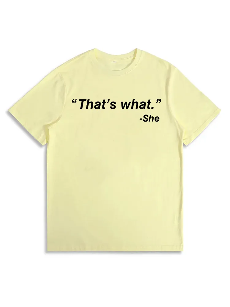 Thats What She Said Shirt Funny Sayings Joke Shirts Funny T-Shirt