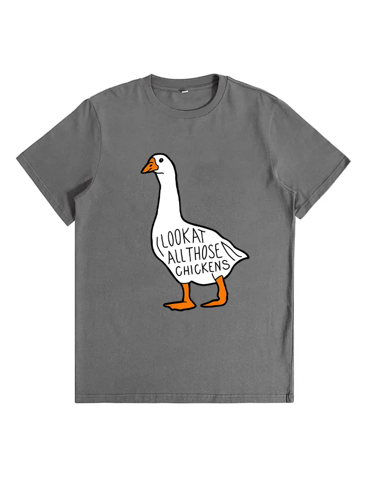 Look At All Those Chickens T-Shirt