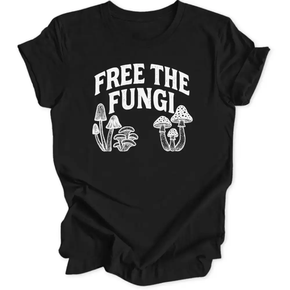 Free The Fungi Unisex T-Shirt