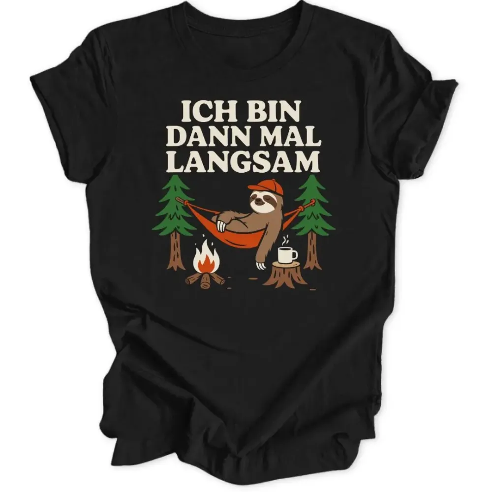 Slowly but surely Unisex T-Shirt