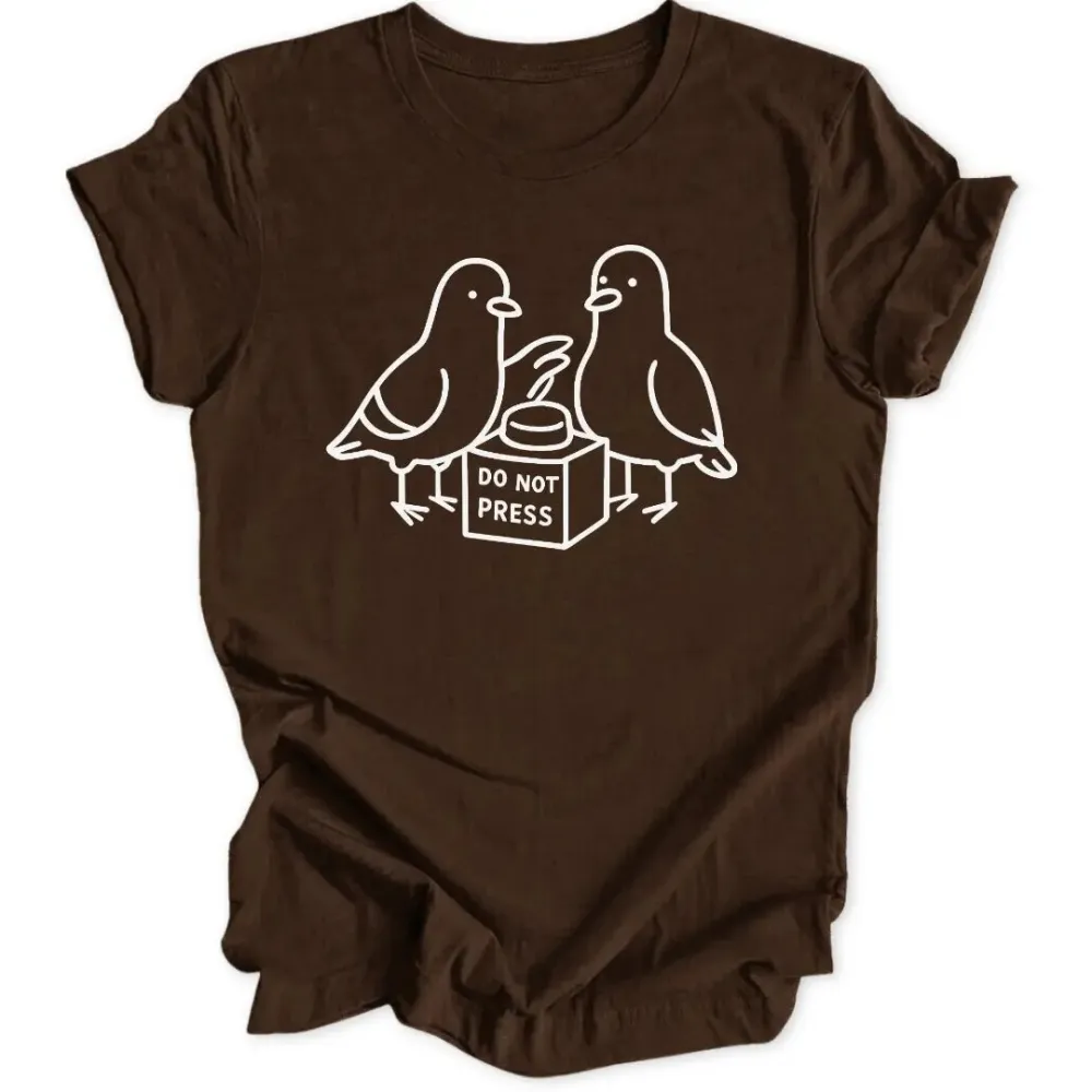 Do Not Press Unisex T-Shirt
