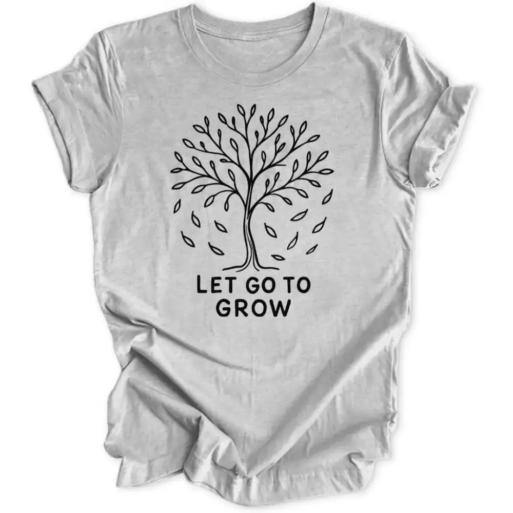 Let Go Unisex T-Shirt