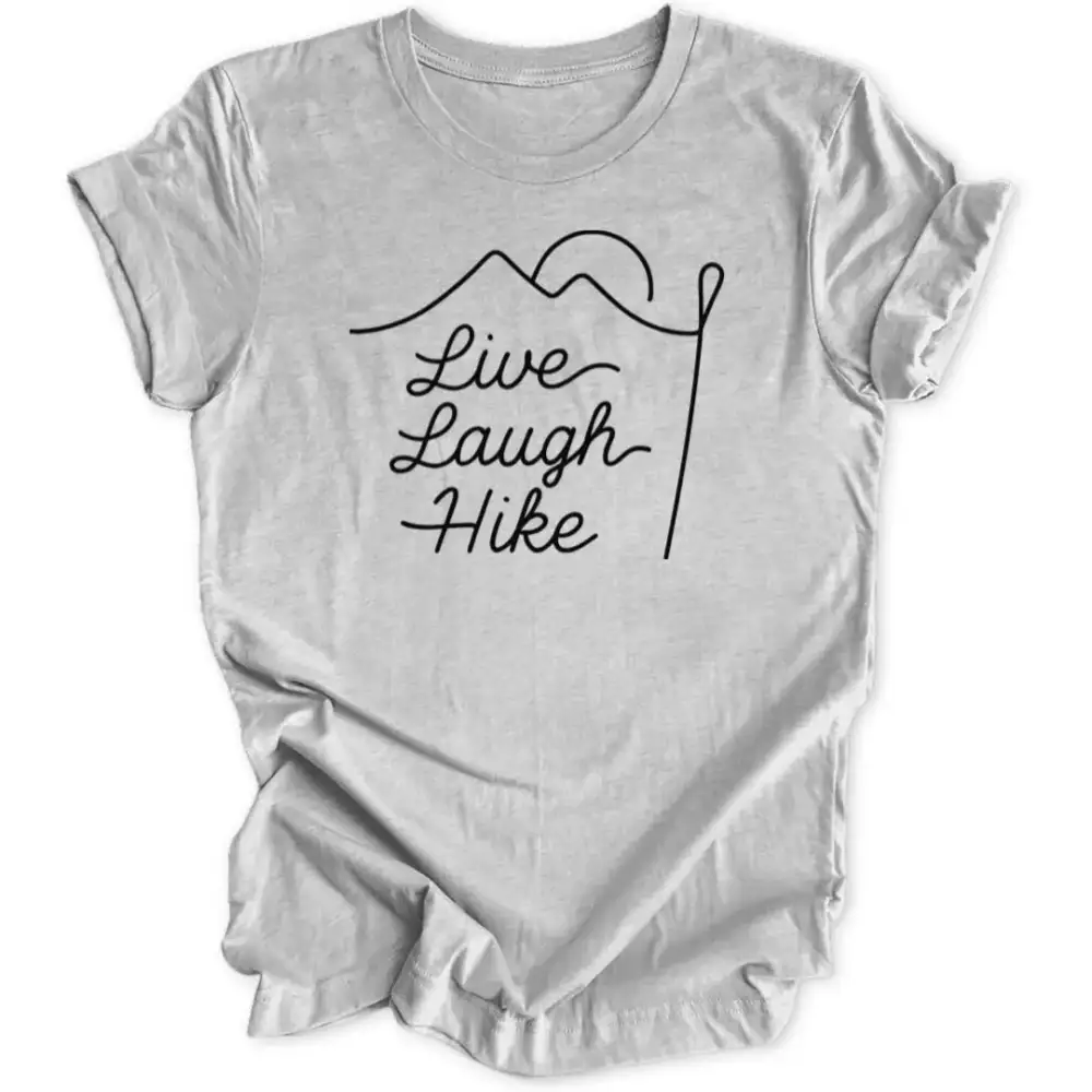 Live Laugh Hike Unisex T-Shirt