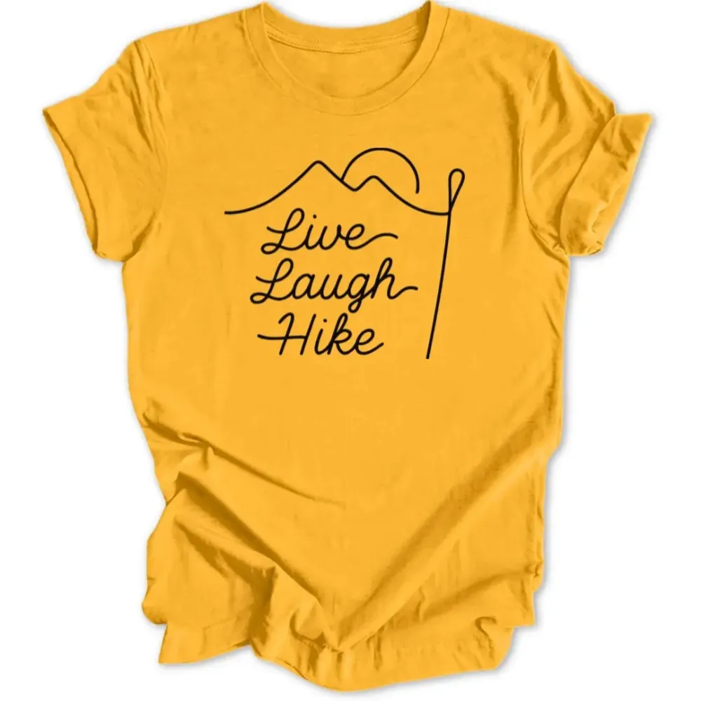 Live Laugh Hike Unisex T-Shirt