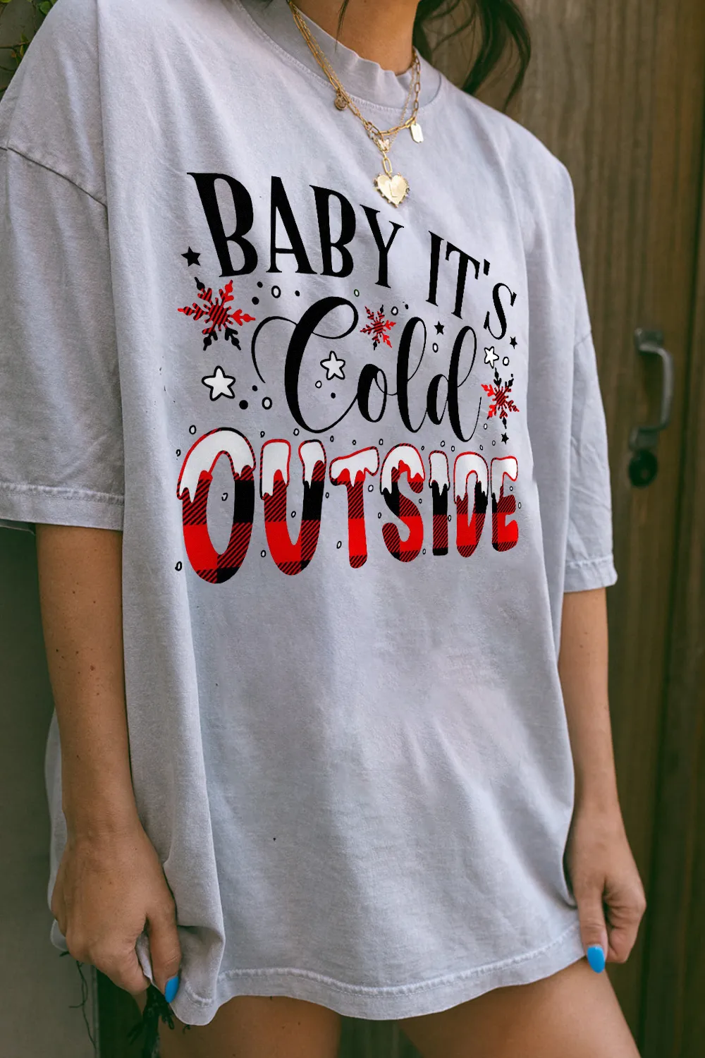 Cold Outside - Slogan Printed Tee