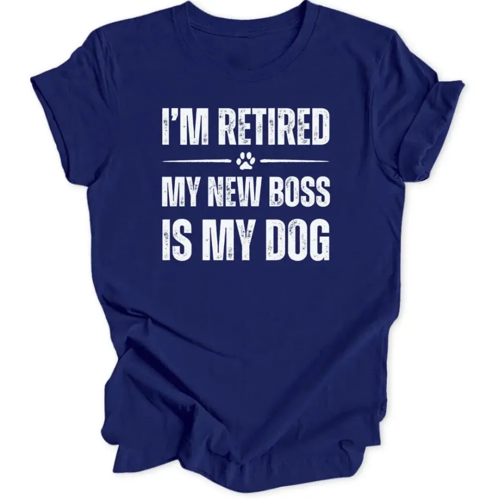 Retired Dog Boss Unisex T-Shirt