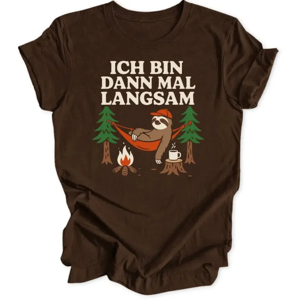 Slowly but surely Unisex T-Shirt