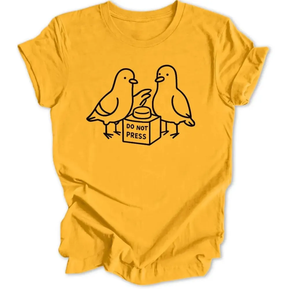 Do Not Press Unisex T-Shirt