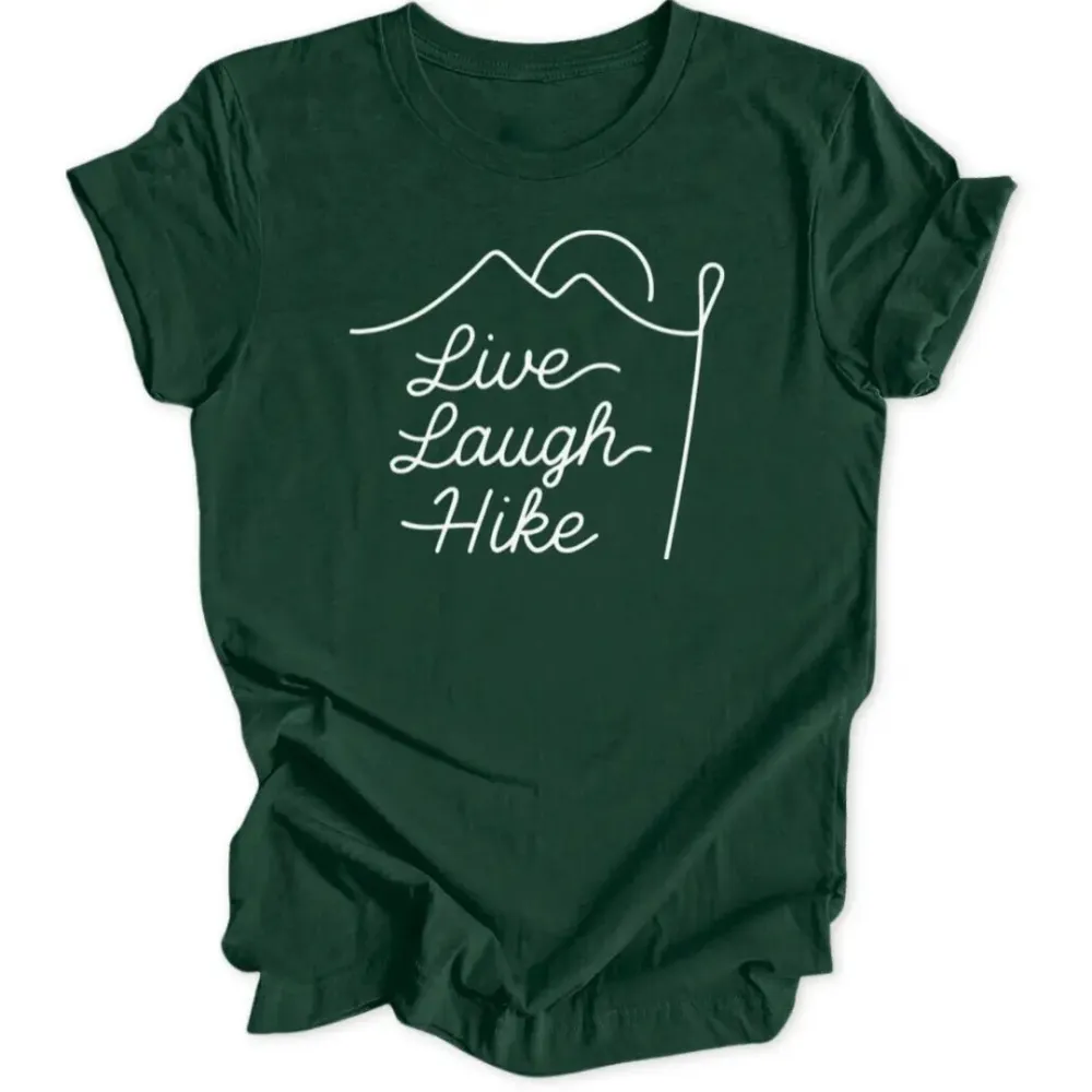 Live Laugh Hike Unisex T-Shirt