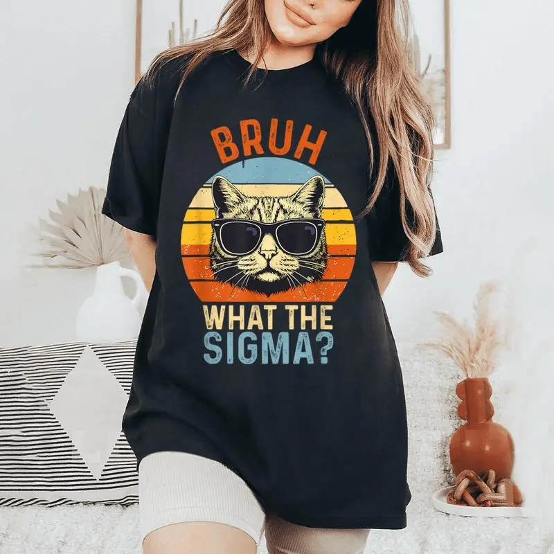What The Sigma Bruh Saying Adult Sarcastic Meme Quote Women's Oversized Comfort T-Shirt